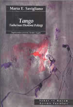 MARTA E. SAVİGLİANO - TANGO AND THE POLITICAL ECONOMY OF PASSION